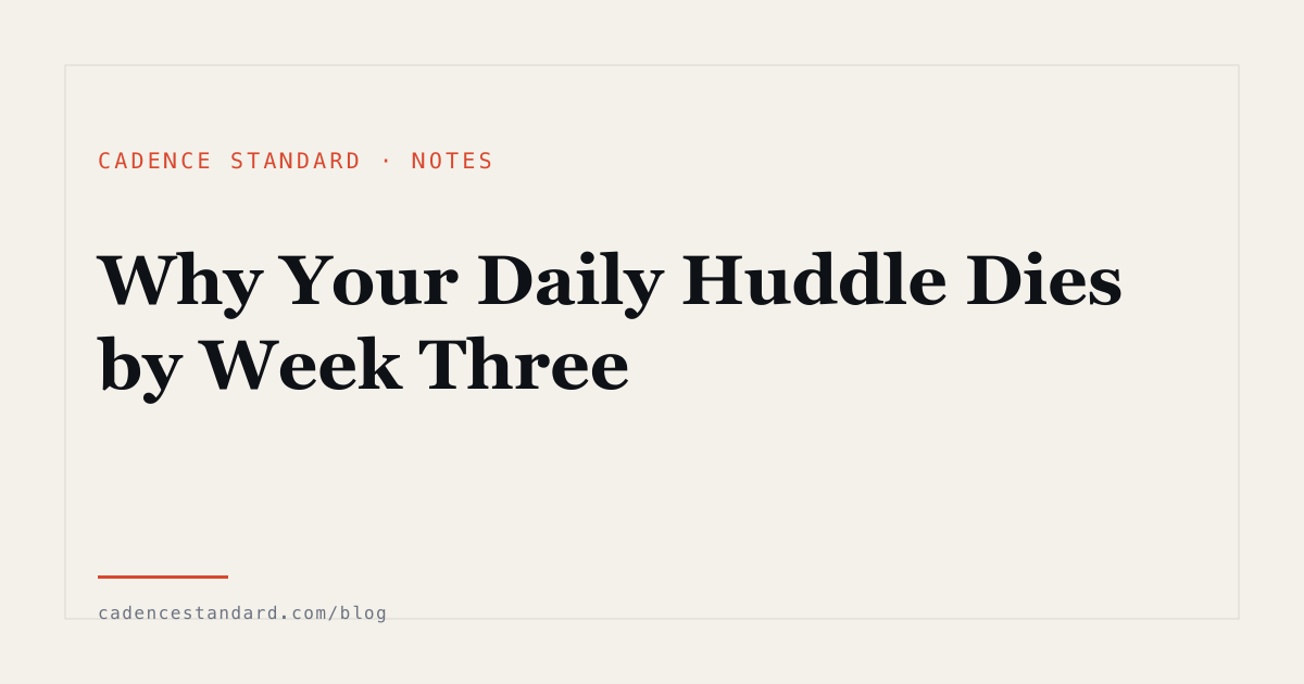 Editorial illustration for Why Your Daily Huddle Dies by Week Three